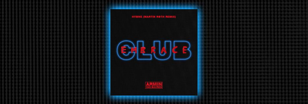 OUT NOW on Armind: Armin van Buuren – Hymne (Martin Roth Remix)