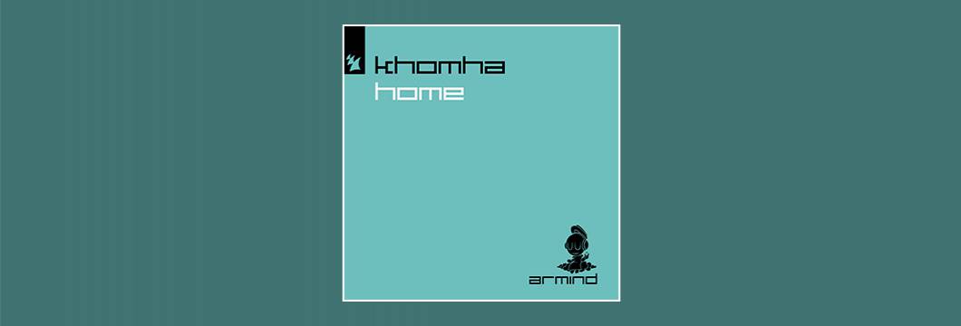 Out Now On Armind: KhoMha – Home