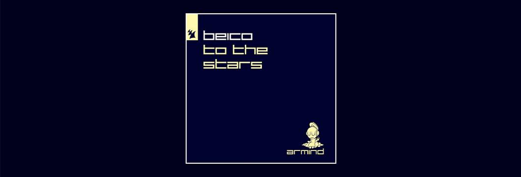 Out Now On Armind: Beico – To the Stars
