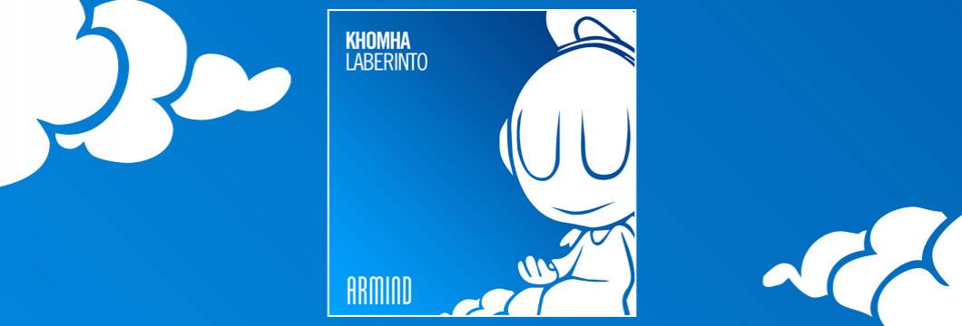 OUT NOW on ARMIND: KhoMha – Laberinto
