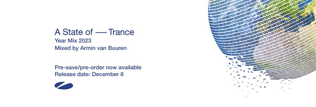 Out now – A State of Trance Year Mix 2023 (Mixed by Armin van Buuren)