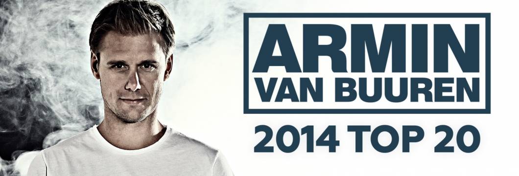 Armin van Buuren’s 2014 Top 20 [pre-order now]