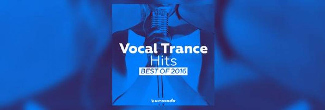 OUT NOW: Vocal Trance Hits – Best Of 2016