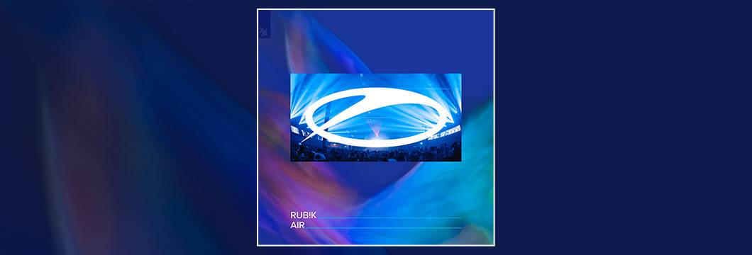 Out Now On ASOT: Rub!k – Air
