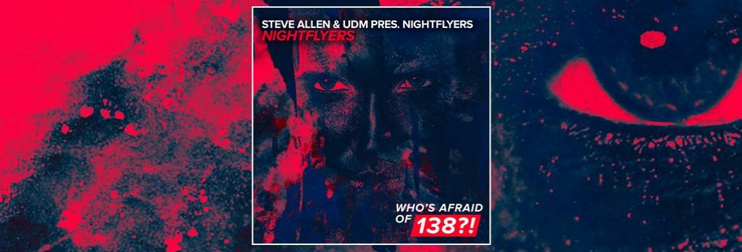 OUT NOW on WAO138?!: Steve Allen & UDM Pres. Nightflyers – Nightflyers