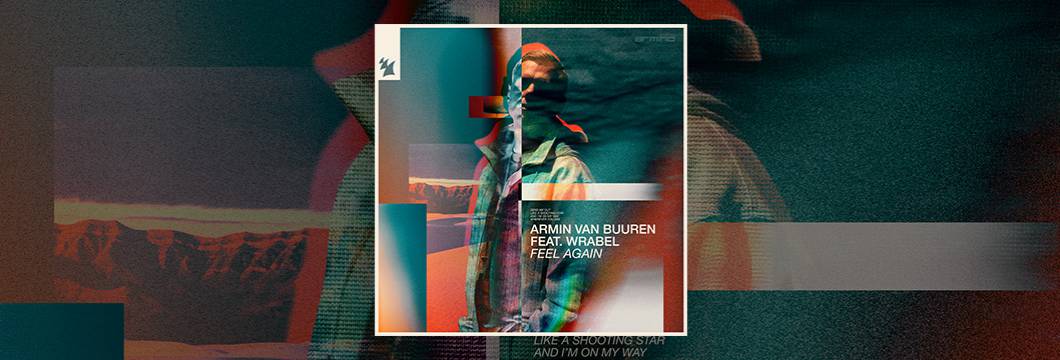 Out Now On ARMIND:  Armin van Buuren feat. Wrabel – Feel Again