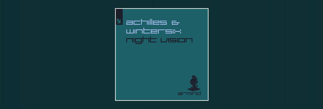 Out Now On ARMD: Achilles & Wintersix – Night Vision