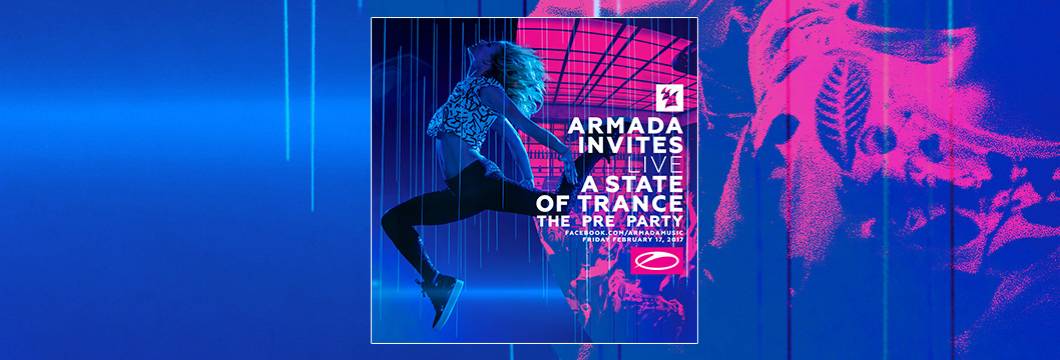 Armada Invites: A State Of Trance, The Pre-Party