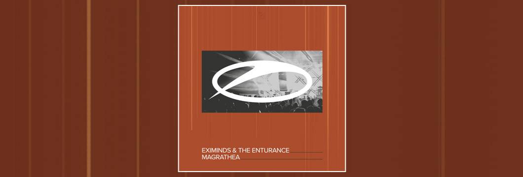 OUT NOW on ASOT: Eximinds & The Enturance – Magrathea