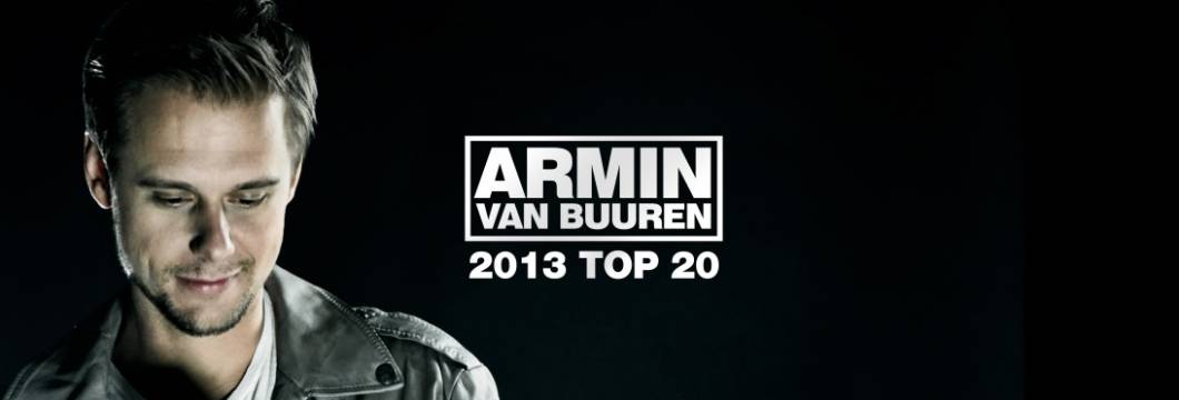 Armin van Buuren’s 2013 Top 20