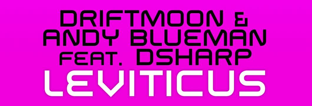 Driftmoon & Andy Blueman feat. Dsharp – Leviticus out now on ASOT!