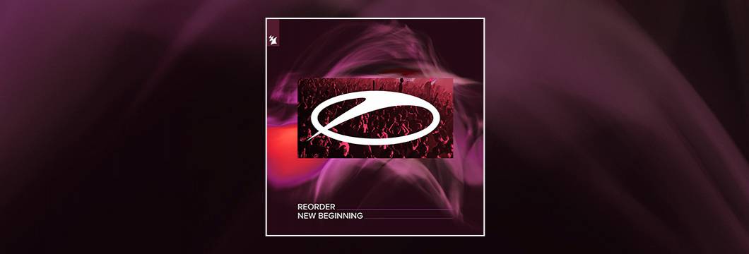 Out Now On ASOT: ReOrder – New Beginning