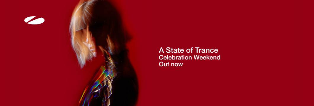 Out Now: A State of Trance – Celebration Weekend