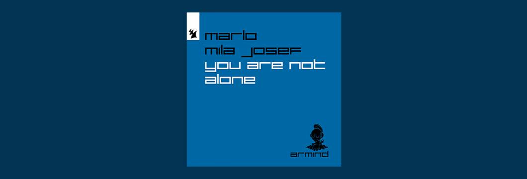 Out Now On Armind: MaRLo & Mila Josef – You Are Not Alone