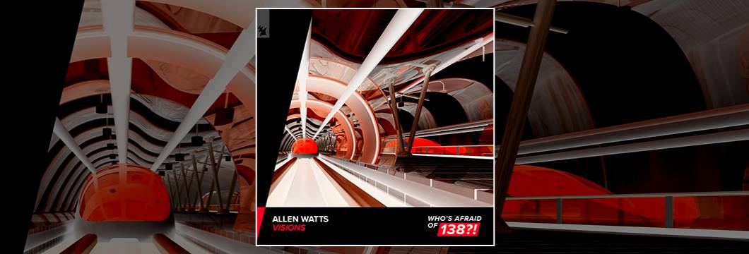 Out Now On WAO138?!: Allen Watts – Visions