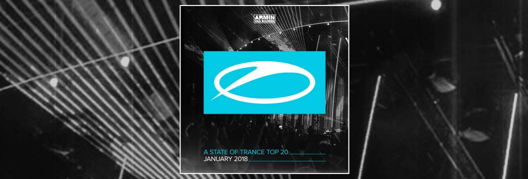 OUT NOW: A State Of Trance Top 20 – January 2018
