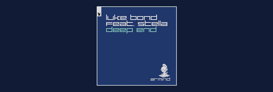 Out Now On ARMIND: Luke Bond feat. STELLA – Deep End