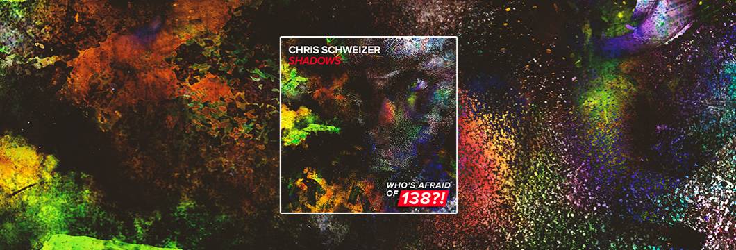 OUT NOW on WAO138?!: Chris Schweizer – Shadows
