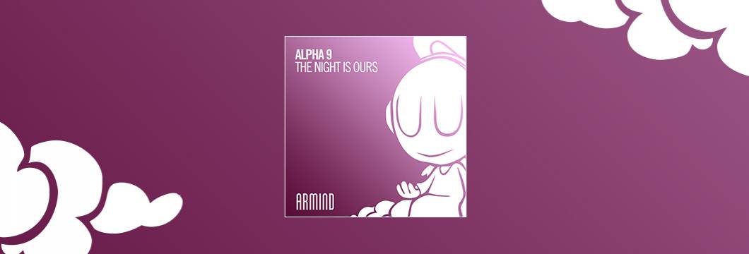 OUT NOW on ARMIND: Alpha 9 – The Night Is Ours