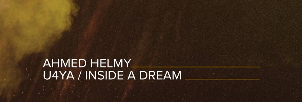 Out Now On A STATE OF TRANCE: Ahmed Helmy – U4YA + Inside A Dream