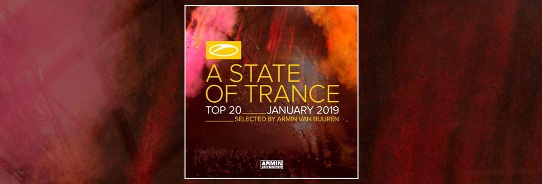 OUT NOW: A State Of Trance Top 20 – January 2019 (Selected by Armin van Buuren)