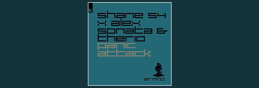 Out Now On ARMIND: ﻿﻿Shane 54 x Alex Sonata & TheRio – Panic Attack
