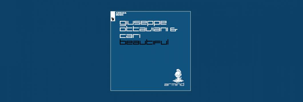 Out Now On ARMIND: Giuseppe Ottaviani & Cari – Beautiful
