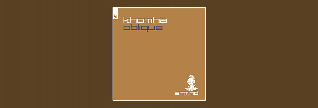 Out Now On ARMIND: KhoMha – Oblique