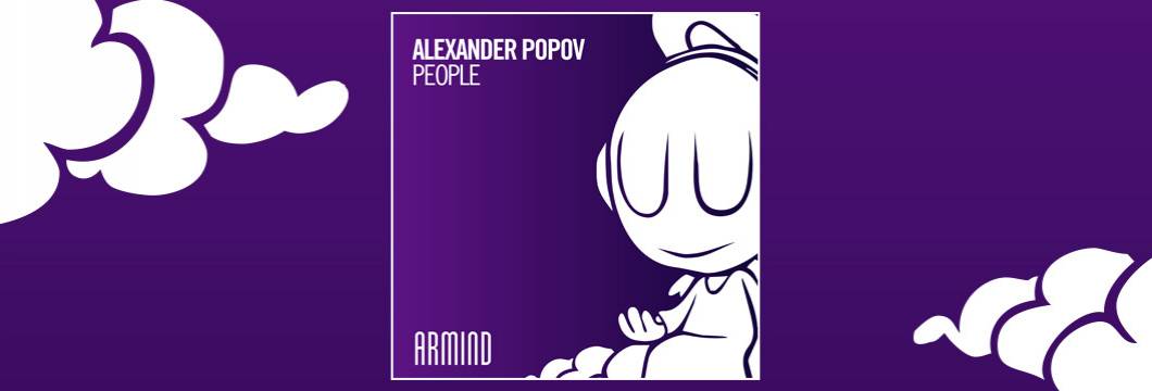 OUT NOW on ARMIND: Alexander Popov – People