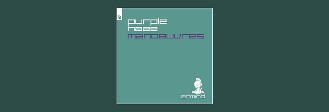 Out Now On ARMIND: Purple Haze – Manoeuvres