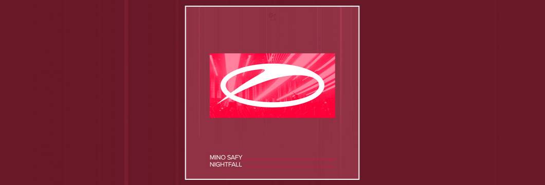 OUT NOW on ASOT: Mino Safy – Nightfall