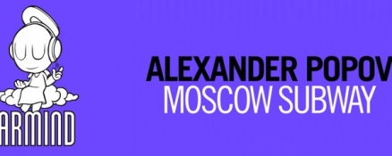 Out now: Alexander Popov – Moscow Subway