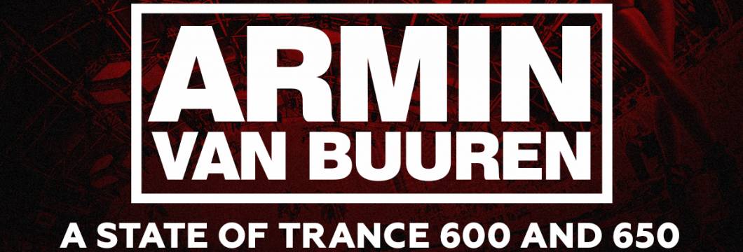 Featured Playlist: Armin van Buuren A State of Trance 600 and 650 / Warm Up