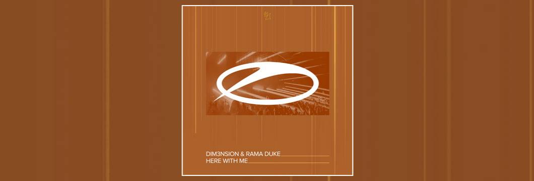 OUT NOW on ASOT: DIM3NSION & Rama Duke – Here With Me