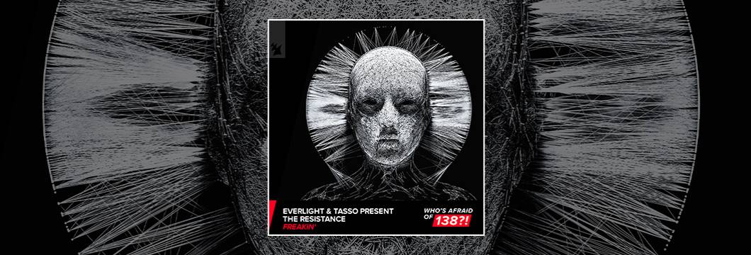 Out Now On WOA138?!: EverLight & Tasso present The Resistance – Freakin’