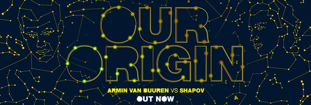 OUT NOW on ARMIND: Armin van Buuren vs Shapov – Our Origin
