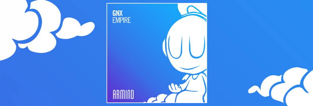 OUT NOW on ARMIND: GNX – Empire