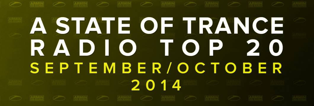 A State Of Trance Radio Top 20 – September / October 2014 (Including Classic Bonus Track)