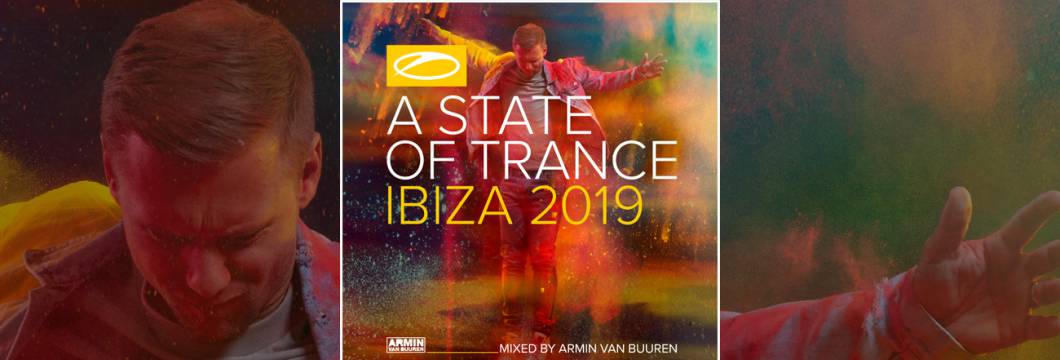 OUT NOW: A State Of Trance Ibiza 2019 (Mixed by Armin van Buuren)