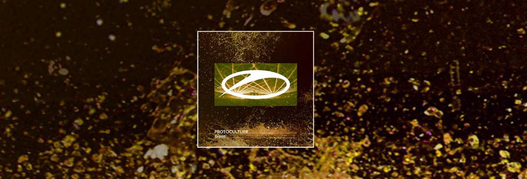 Out Now On A State Of Trance: Protoculture – Shine