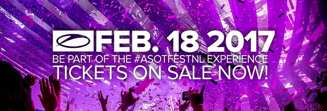 Grab your tickets for ASOT Utrecht 2017 NOW!