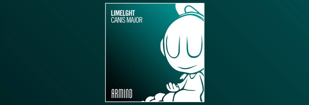 OUT NOW on ARMIND: Limelght – Canis Major