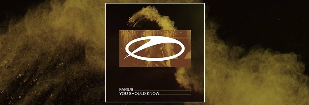 OUT NOW on ASOT: Farius – You Should Know