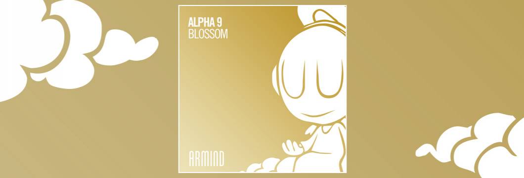 OUT NOW on ARMIND: Alpha 9 – Blossom