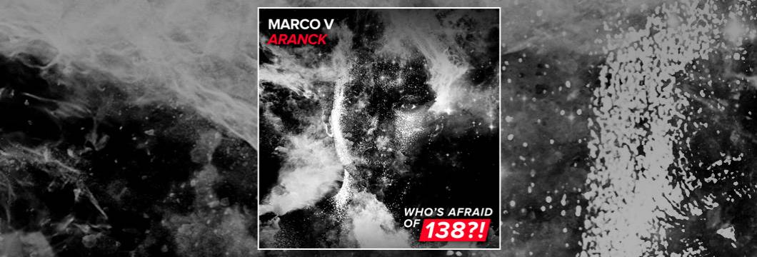 OUT NOW on WAO138?!: Marco V – Aranck