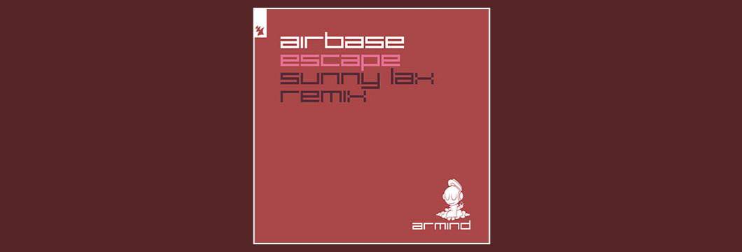 Out Now On ARMIND: Airbase – Escape (Sunny Lax Remix)
