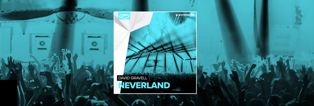 OUT NOW on ASOT: David Gravell – Neverland