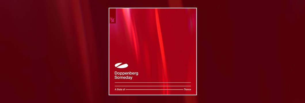 Out Now On ASOT: Doppenberg – Someday