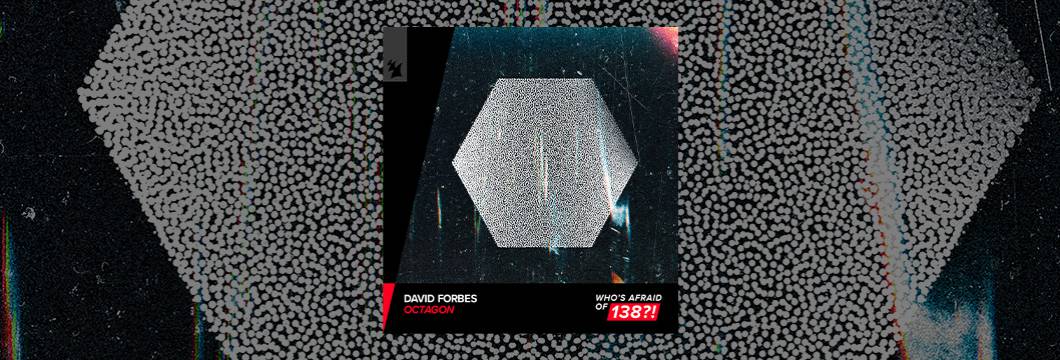 Out Now On WOA138?!: David Forbes – Octagon