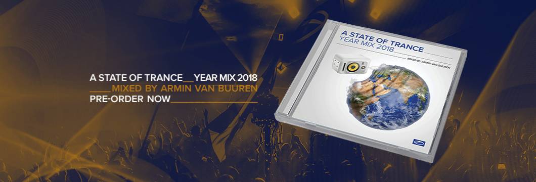 Armin van buuren a state of trance year mix 2019 Available For Pre Order Pre Save A State Of Trance Year Mix 2018 Mixed By Armin Van Buuren A State Of Trance